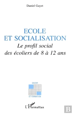 Bertrand.pt - École Et Socialisation ; Le Profil Social Des Écoliers De 8 À 12 Ans