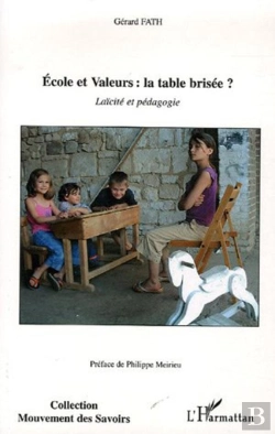 Bertrand.pt - École Et Valeurs : La Table Brisée ? ; Laïcité Et Pédagogie