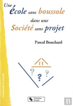 Bertrand.pt - École Sans Boussole Dans Une Société Sans Projet