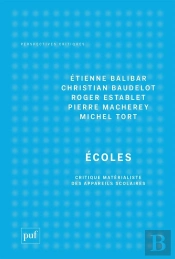 Ecoles : Critique Matérialiste Des Appareils Scolaires