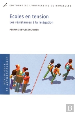 Bertrand.pt - Écoles En Tension : Les Résistances À La Relégation