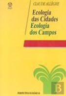 Ecologia das Cidades, Ecologia dos Campos
