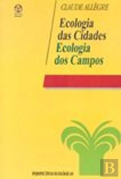Ecologia das Cidades, Ecologia dos Campos