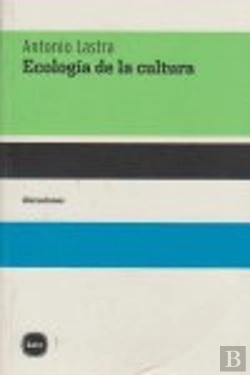Bertrand.pt - Ecología De La Cultura