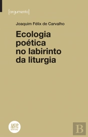 Ecologia Poética no Labirinto da Liturgia