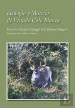 Ecologia Y Manejo De Venado Cola Blanca