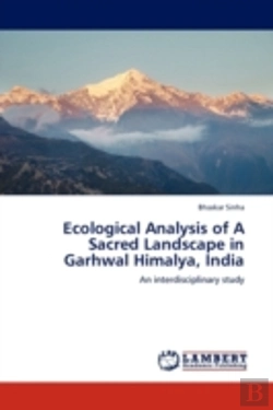Bertrand.pt - Ecological Analysis Of A Sacred Landscape In Garhwal Himalya, India