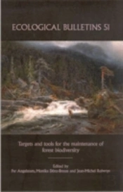 Ecological Bulletins, Targets And Tools For The Maintenance Of Forest Biodiversity
