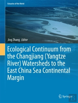 Bertrand.pt - Ecological Continuum From The Changjiang (Yangtze River) Watersheds To The East China Sea Continental Margin