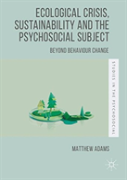 Ecological Crisis, Sustainability And The Psychosocial Subject