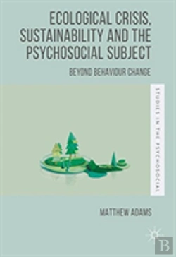 Bertrand.pt - Ecological Crisis, Sustainability And The Psychosocial Subject