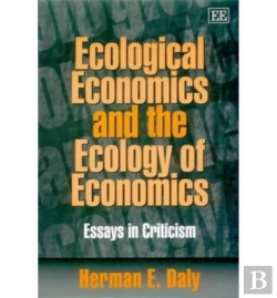 Bertrand.pt - Ecological Economics And The Ecology Of Economic - Essays In Criticism
