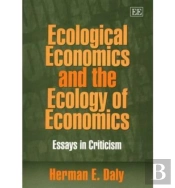 Ecological Economics And The Ecology Of Economics