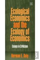 Ecological Economics And The Ecology Of Economics