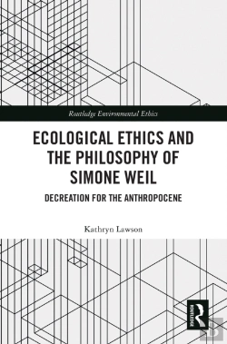 Bertrand.pt - Ecological Ethics And The Philosophy Of Simone Weil