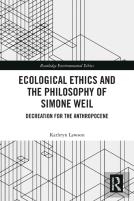 Ecological Ethics And The Philosophy Of Simone Weil