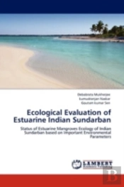 Ecological Evaluation Of Estuarine Indian Sundarban
