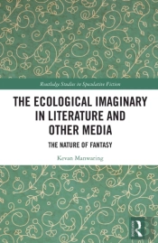 Ecological Imaginary In Literature And Other Media