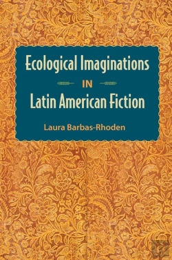 Bertrand.pt - Ecological Imaginations In Latin American Fiction
