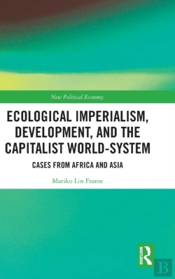 Bertrand.pt - Ecological Imperialism, Development, And The Capitalist World-System