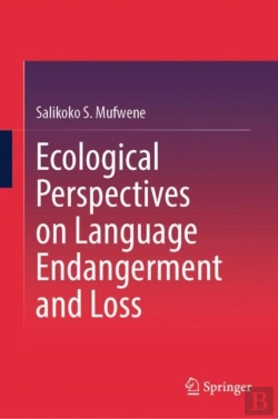 Bertrand.pt - Ecological Perspectives On Language Endangerment And Loss