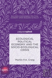 Ecological Political Economy And The Socio-Ecological Crisis