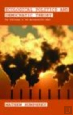 Bertrand.pt - Ecological Politics And Democratic Theory