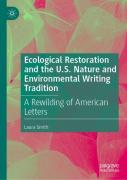 Ecological Restoration And The U.S. Nature And Environmental Writing Tradition