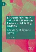 Ecological Restoration And The U.S. Nature And Environmental Writing Tradition