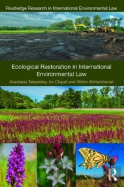Ecological Restoration In International Environmental Law