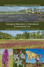 Ecological Restoration In International Environmental Law