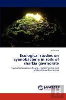 Ecological Studies On Cyanobacteria In Soils Of Sharkia Gavrnorate