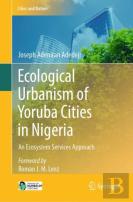 Ecological Urbanism Of Yoruba Cities In Nigeria