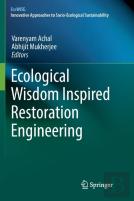 Ecological Wisdom Inspired Restoration Engineering