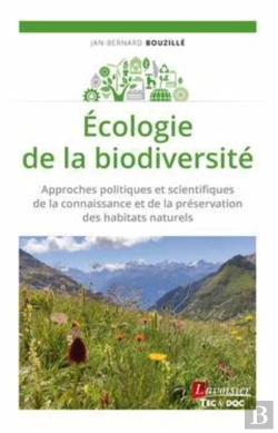 Bertrand.pt - Écologie De La Biodiversité : Approches Politiques Et Scientifiques De La Connaissance Et De La Préservation Des Habitats Naturels
