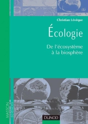 Écologie - De L'Écosystème À La Biosphère - Livre+Compléments En Ligne : De L'Écosystème À La Biosphère