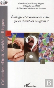 Écologie Et Économie En Crise : Qu'En Disent Les Religions ?