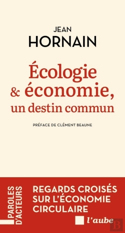 Bertrand.pt - Ecologie Et Économie, Un Destin Commun : Regards Croisés Sur L'Économie Circulaire