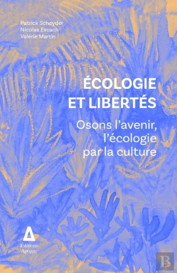 Bertrand.pt - Ecologie Et Liberté : Osons L'Avenir, L'Écologie Par La Culture