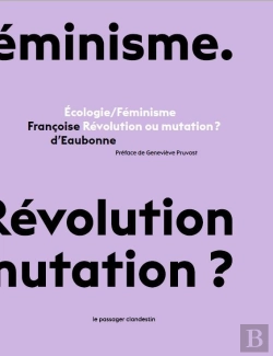 Bertrand.pt - Écologie/Féminisme : Révolution Ou Mutation ?