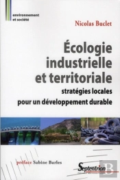 Écologie Industrielle Et Territoriale ; Stratégies Locales Pour Un Développement Durable