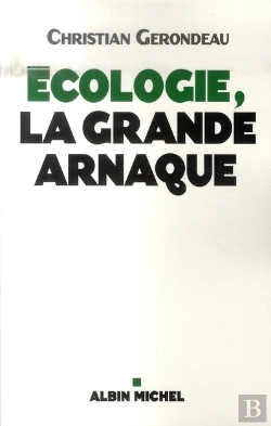 Bertrand.pt - Écologie, La Grande Arnaque