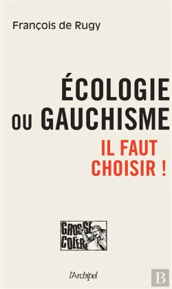 Bertrand.pt - Écologie Ou Gauchisme ; Il Faut Choisir !