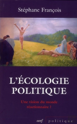 Bertrand.pt - Ecologie Politique : Une Vision Du Monde Recationnaire ? Reflexions Sur Le Positionnement Ideologiqu