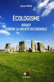 Écologisme : Assaut Contre La Société Occidentale