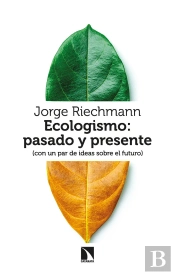 Ecologismo: Pasado Y Presente