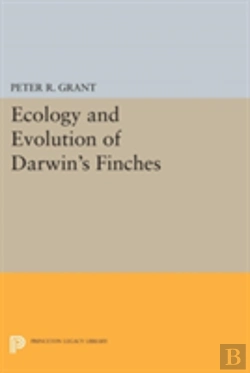 Bertrand.pt - Ecology And Evolution Of Darwin'S Finches (Princeton Science Library Edition)