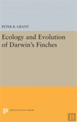 Bertrand.pt - Ecology And Evolution Of Darwin'S Finches (Princeton Science Library Edition)