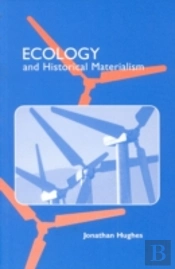 Ecology And Historical Materialism