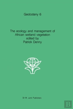 Bertrand.pt - Ecology And Management Of African Wetland Vegetation